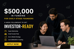 $500,000 for Early-Stage Founders!!!!